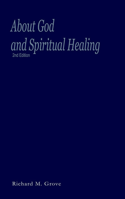 About God and Spiritual Healing - 2nd Edition
