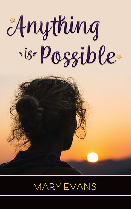 Anything is Possible
