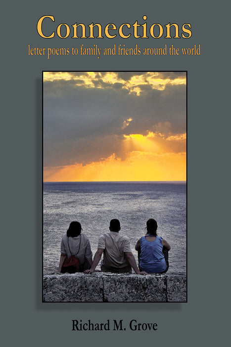 Connections - letter poems to family and friends around the world
