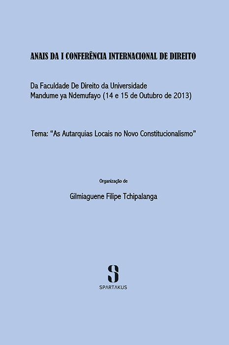 Anais da I Conferência Internacional de Direito (Proceedings of the 1st International Conference on Law)