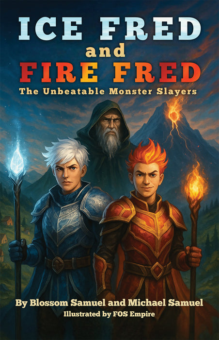 Ice Fred and Fire Fred The Unbeatable Monster Slayers