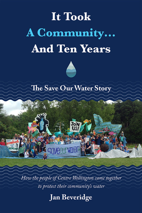 It Took A Community... And Ten Years: The Save Our Water Story