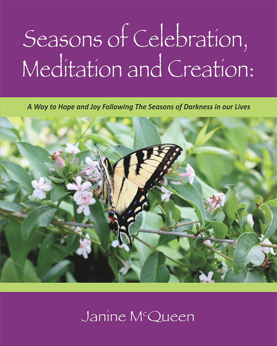 Seasons of Celebration, Meditation and Creation