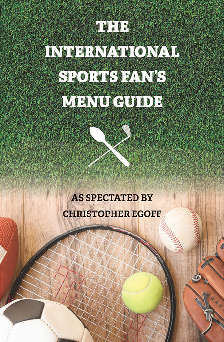 The International Sports Fan's Menu Guide