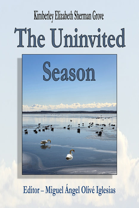 The Uninvited Season