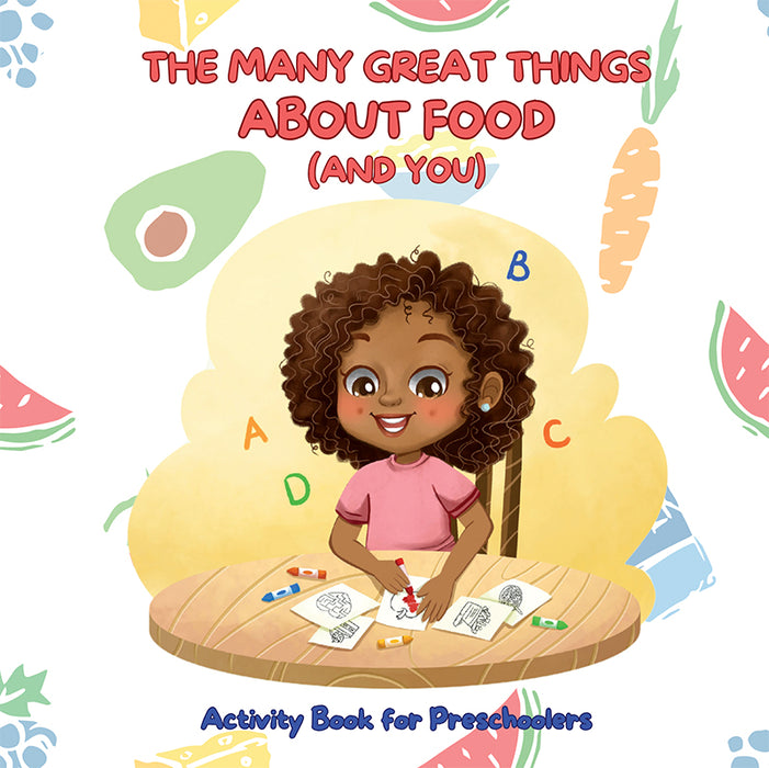 The Many Things About Food (And You) Activity Book