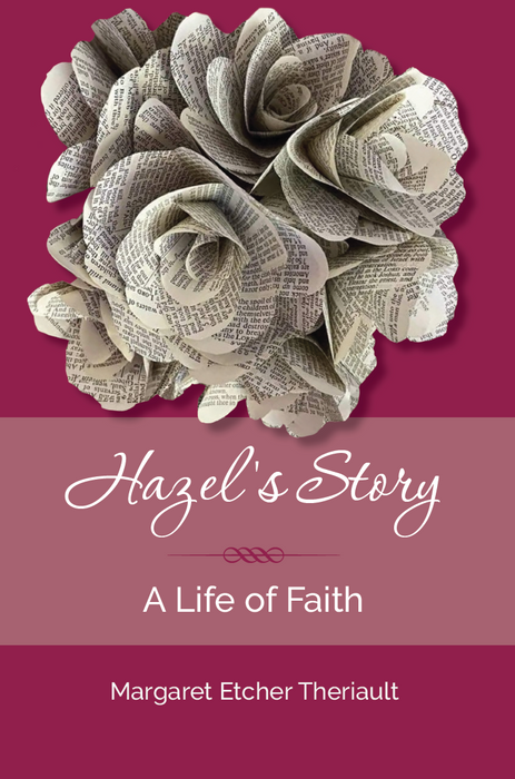 Hazel's Story: A Life of Faith