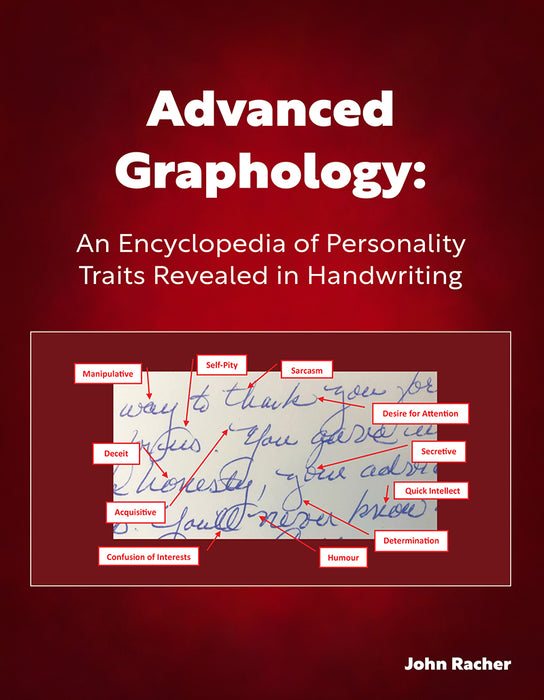 Advanced Graphology: An Encyclopedia of Personality Traits Revealed in Handwriting