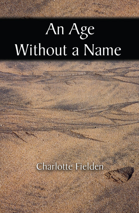 An Age Without A Name