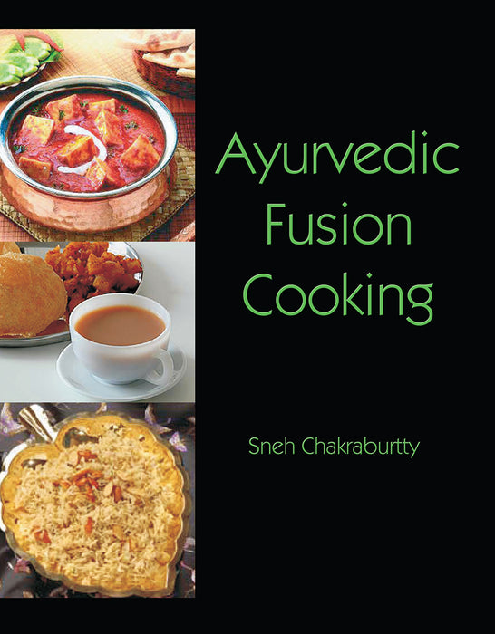 Ayurvedic Fusion Cooking - Full Colour