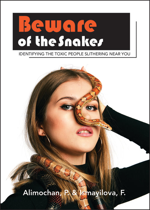 Beware of the Snakes