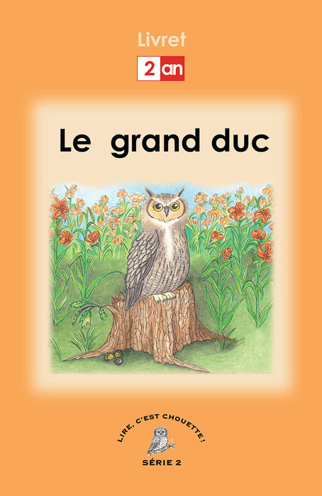 Lire, c'est chouette! Série 2 -Grand Livre 2 - Le Grand Duc