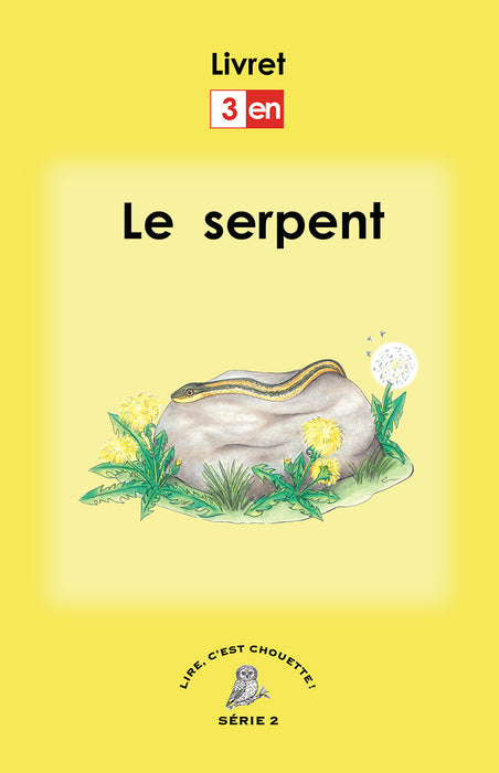 Lire, c'est chouette! Série 2 -Grand Livre 3 - Le Serpent