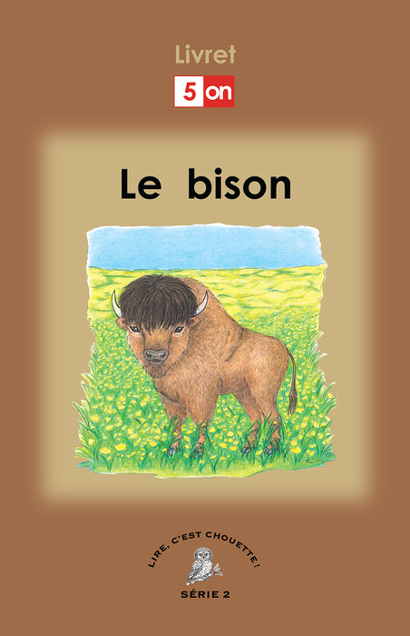 Lire, c'est chouette! Série 2 - Livret 5 - Le bison