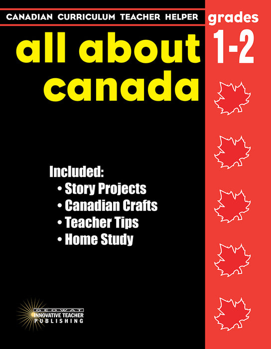 Canadian Curriculum Teacher Helper - Grades 1-2 All About Canada