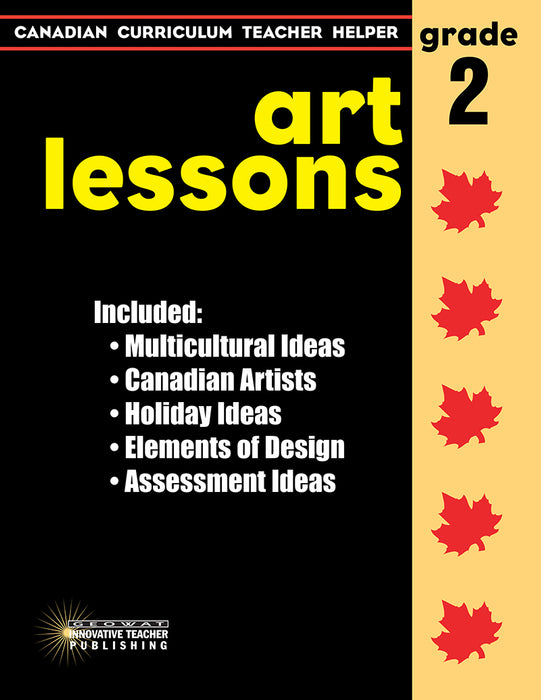 Canadian Curriculum Teacher Helper - Grade 2 Art Lessons