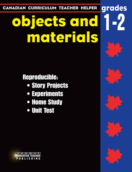 Canadian Curriculum Teacher Helper - Grades 1-2 Objects & Materials