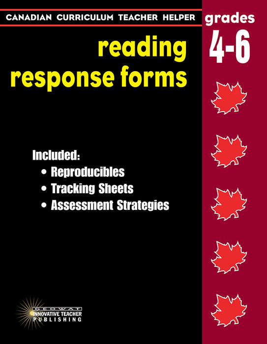 Canadian Curriculum Teacher Helper–Reading Response Forms–Gr.4–6