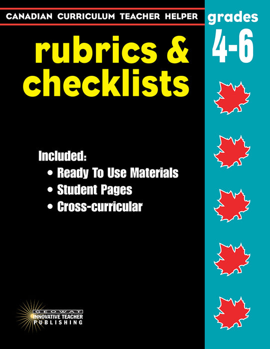 Canadian Curriculum Teacher Helper Series Grades 4-6 Rubrics and Checklists