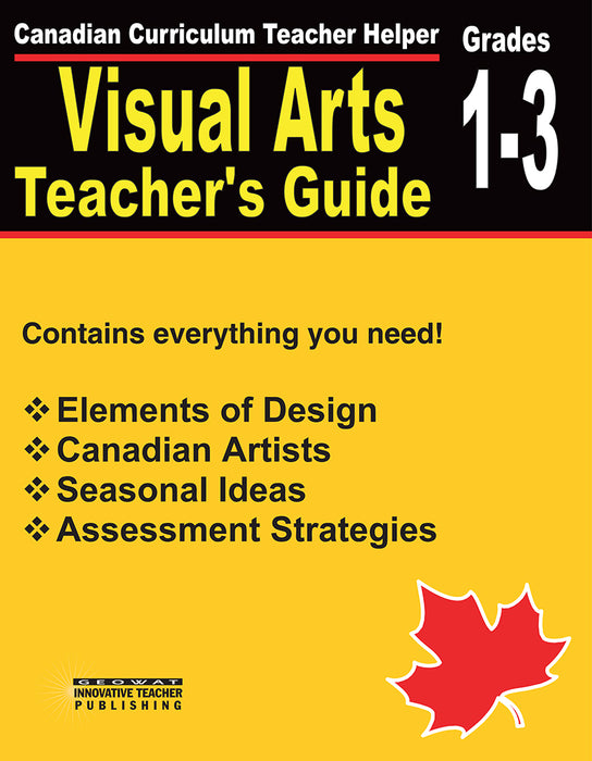 Canadian Curriculum Teacher Helper–Visual Arts Gr.1–3