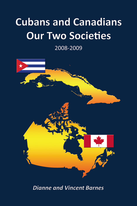 Cubans and Canadians - Our Two Societies