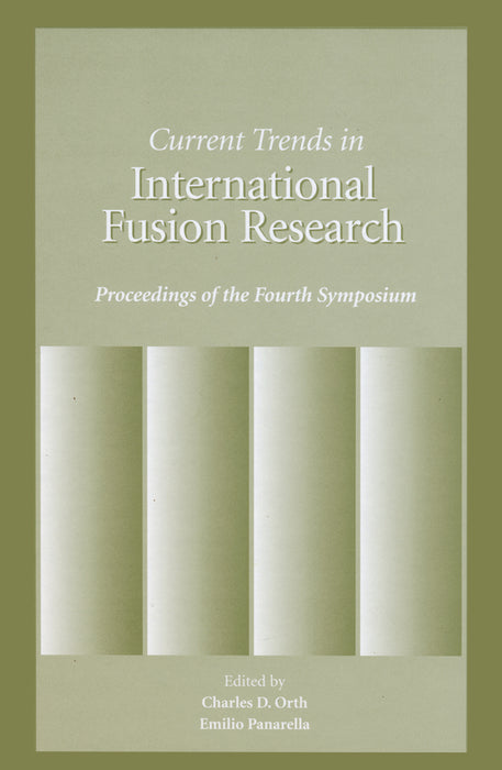 Current Trends in International Fusion Research - Proceedings of the 4th Symposium