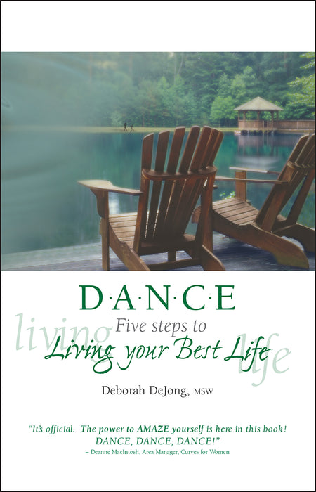 D.A.N.C.E. 5 Steps to Living Your Best Life