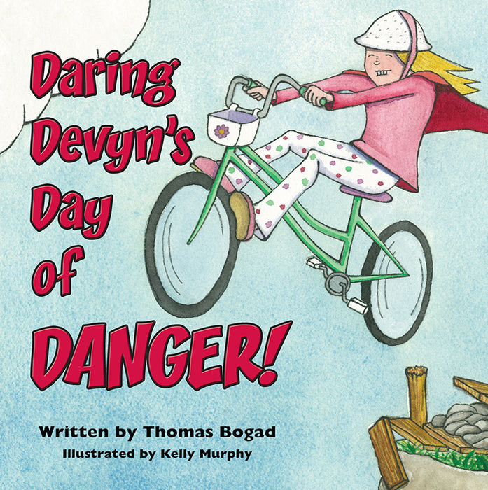 Daring Devyn's Day of Danger!