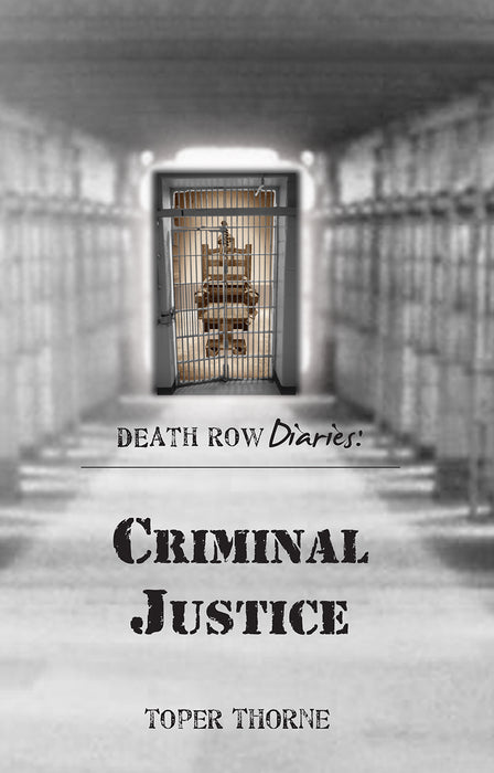 Death Row Diaries: Criminal Justice