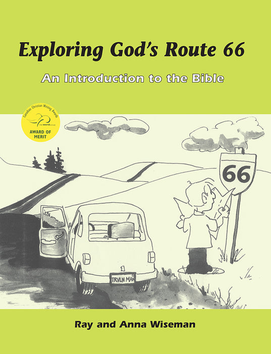 Exploring God's Route 66 An Introduction to the Bible