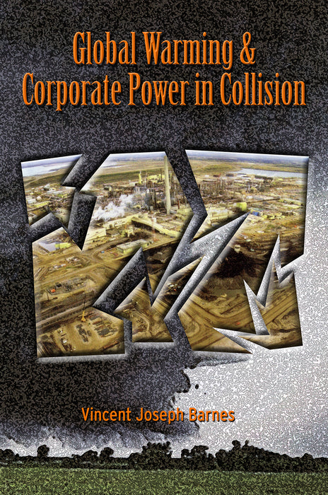 Global Warming & Corporate Power In Collision