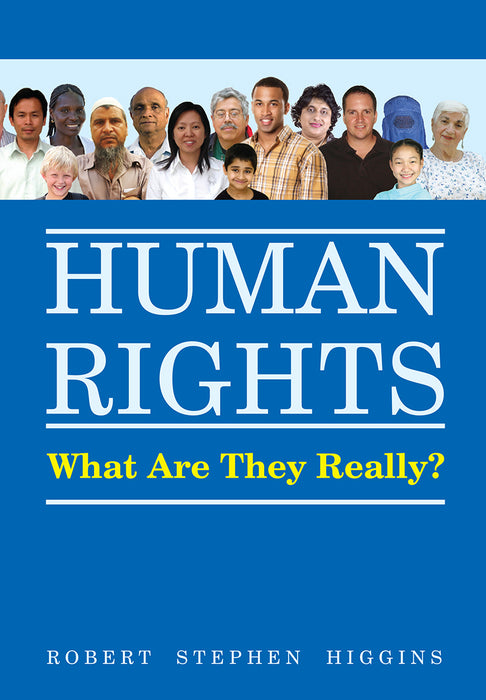 Human Rights - What Are They Really?