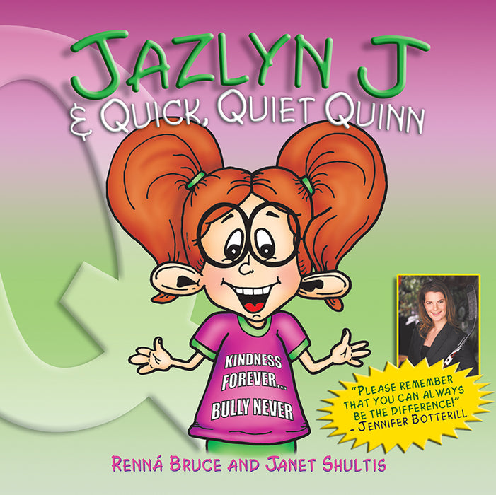 Jazlyn J & Quick, Quiet Quinn