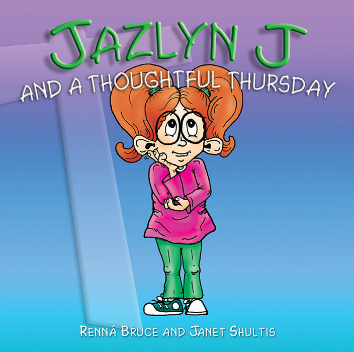 Jazlyn J & A Thoughtful Thursday