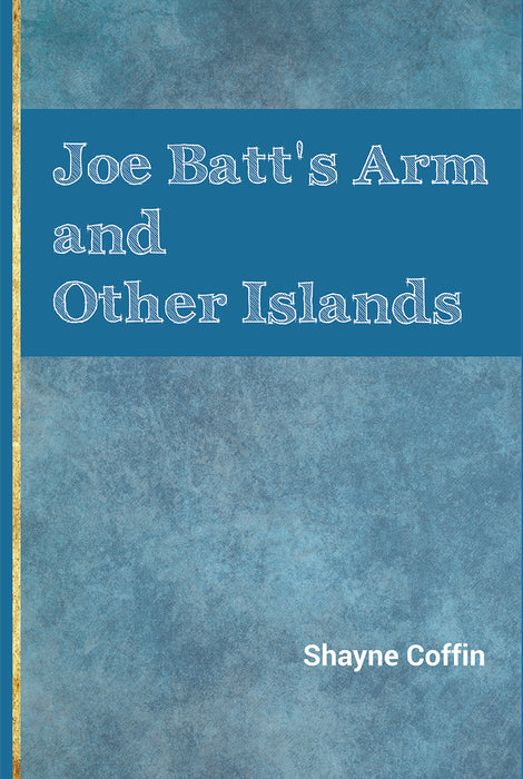 Joe Batt's Arm and Other Islands