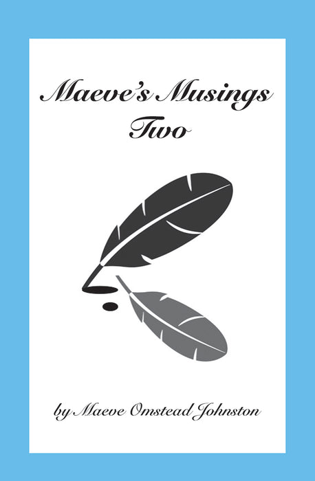 Maeve's Musings Two