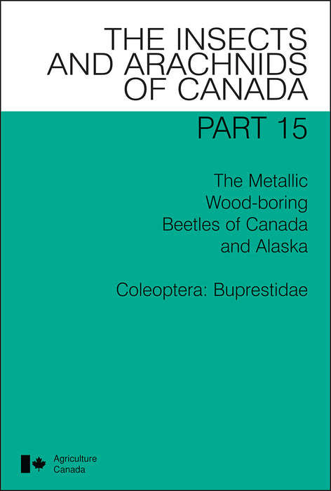 The Metallic Wood-boring Beetles of Canada and Alaska