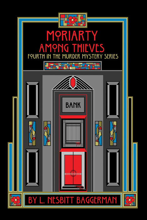 Moriarty Among Thieves: Fourth in the Murder Mystery Series