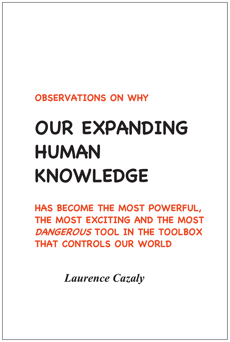 Our Expanding Human Knowledge — Volumes Publishing