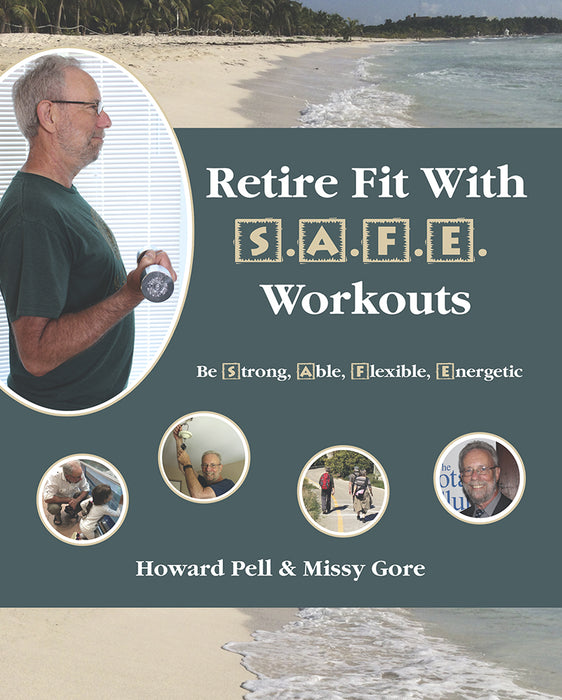 Retire Fit with S.A.F.E. Workouts