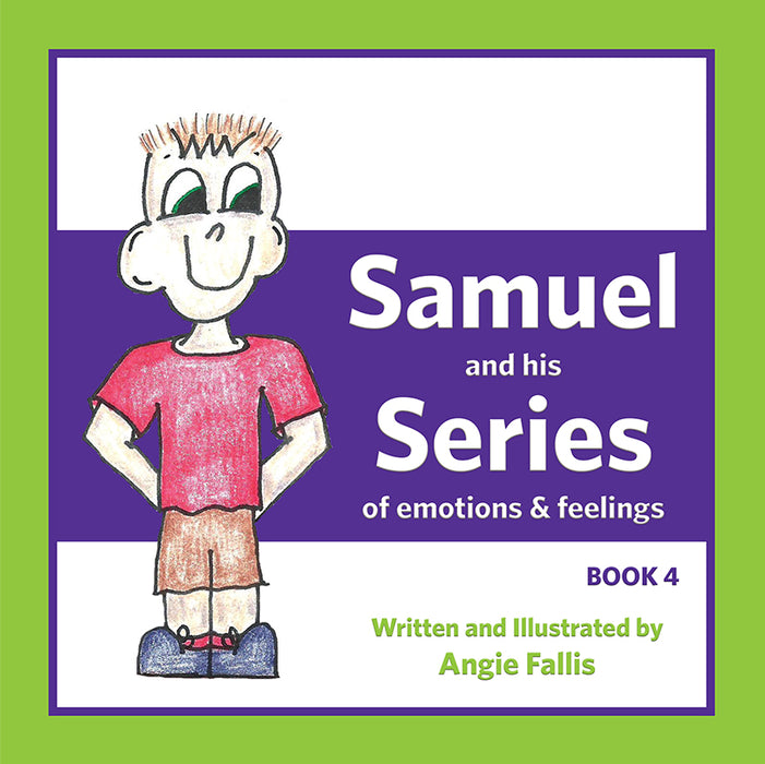 Samuel and His Series of Emotions and Feelings: Book Four
