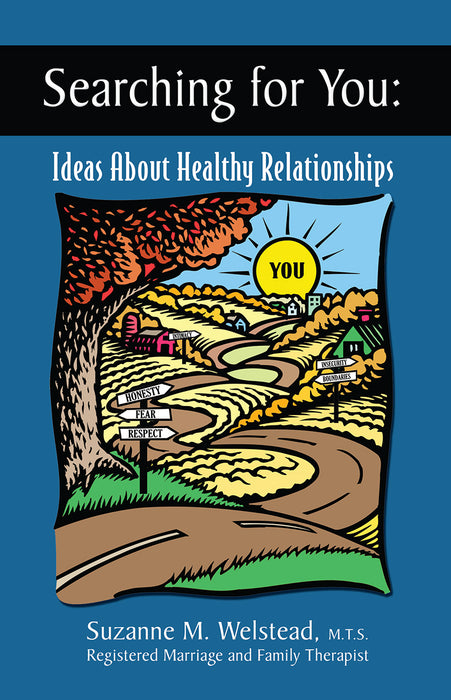 Searching For You: Ideas About Healthy Relationships