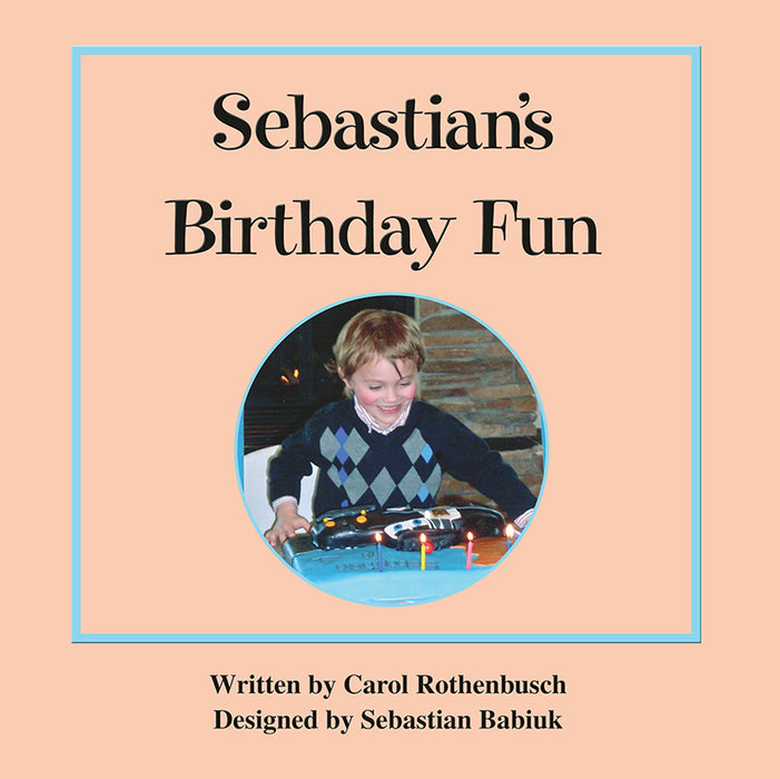 Sebastian's Birthday Fun