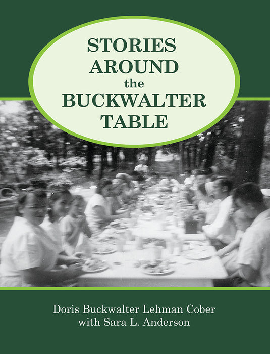 Stories Around the Buckwalter Table