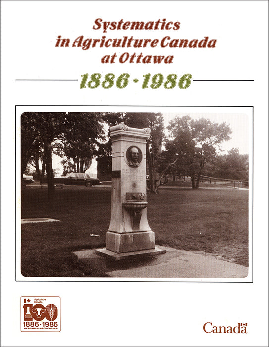 Systematics in Agriculture Canada at Ottawa 1886-1986