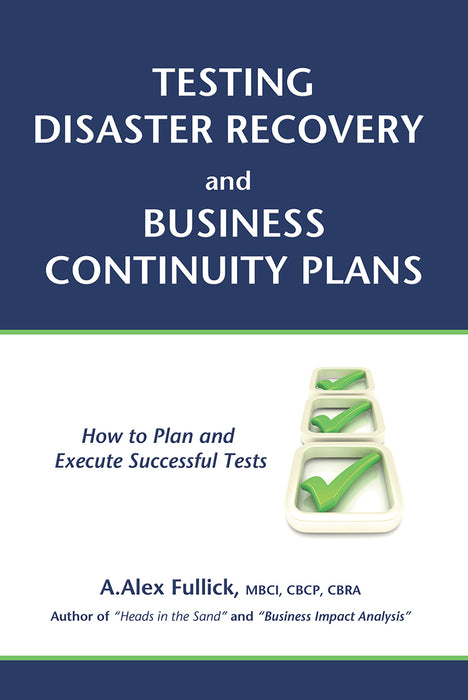 Testing Disaster Recovery and Business Continuity Plans