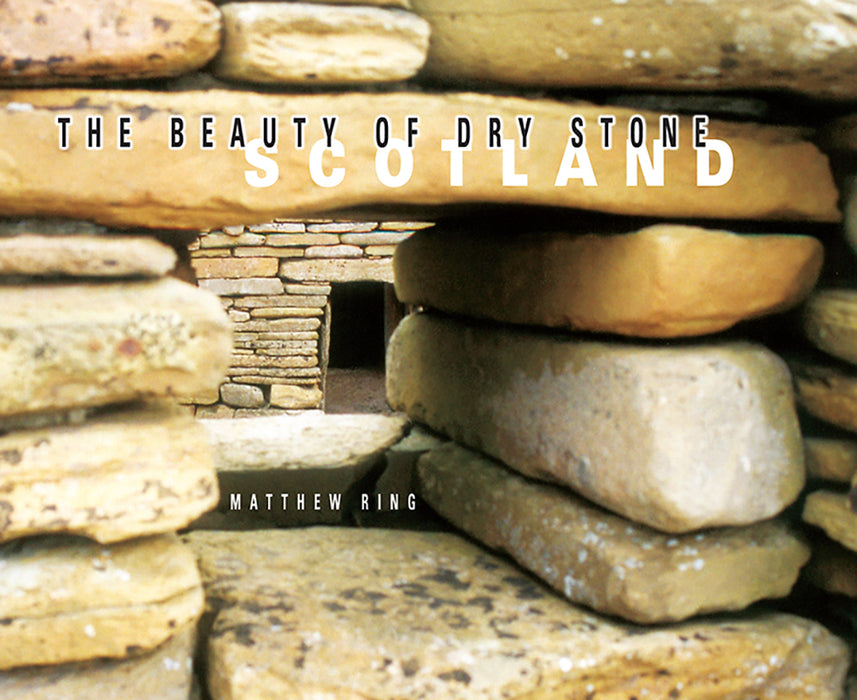 The Beauty Of Dry Stone - Scotland