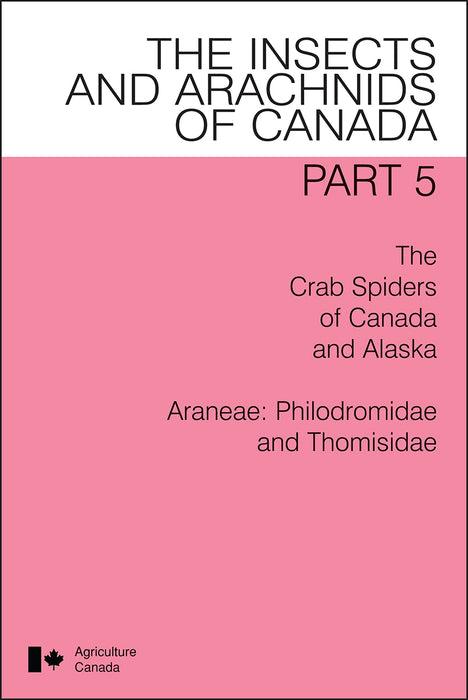 The Crab Spiders of Canada and Alaska