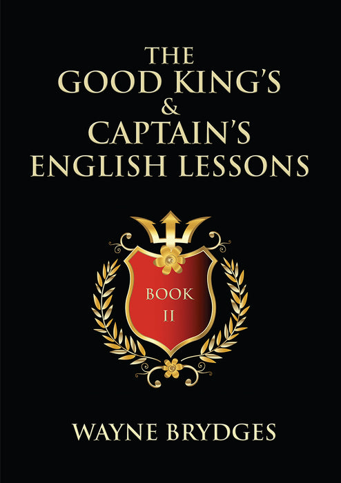 The Good King's & Captain's English Lessons