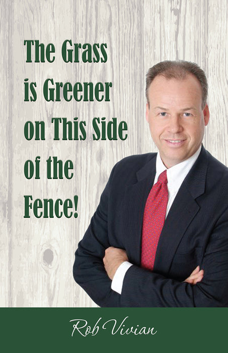 The Grass is Greener on This Side of the Fence!